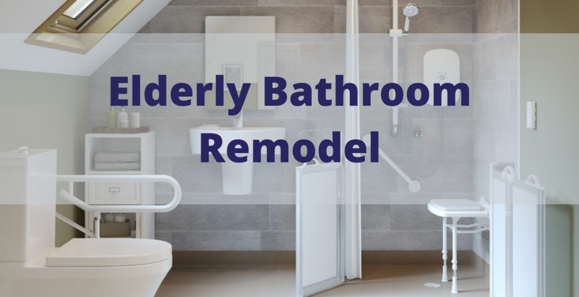 Elderly Bathroom Remodel